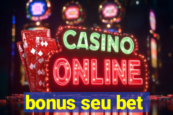 bonus seu bet